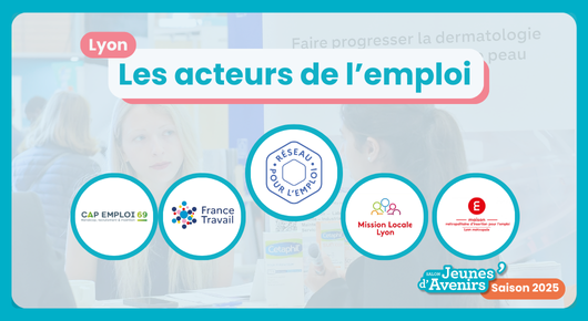 Le Réseau Pour l’Emploi se mobilise pour ton avenir : retrouve-les à Jeunes d’Avenirs Lyon !
